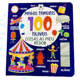 Segunda imagem do produto Coleção Minhas Primeiras 100 Palavras | Coisas ao Meu Redor
