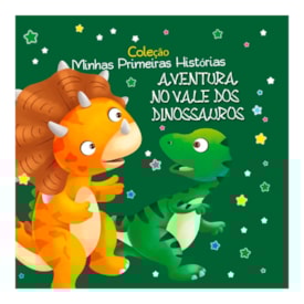 Segunda imagem do produto Coleção Minhas Primeiras Histórias | Aventura no Vale dos Dinossauros