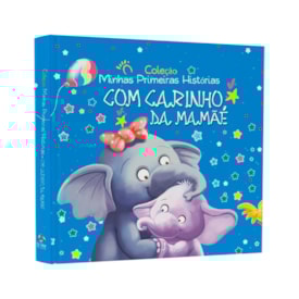 Coleção Minhas Primeiras Histórias | Com Carinho, da Mamãe