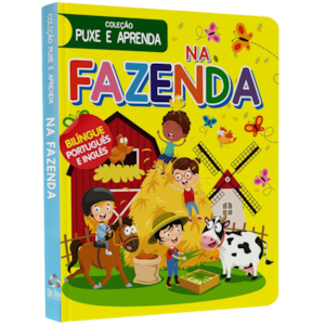 Coleção Puxe e Aprenda | Na Fazenda | Bilíngue, Português e Inglês