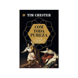 Segunda imagem do produto Com Toda Pureza | Tim Chester