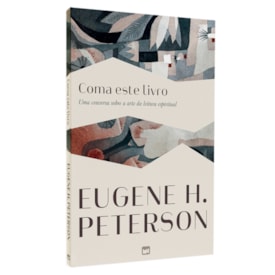 Coma Este Livro | Eugene H. Peterson