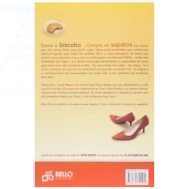 Segunda imagem do produto Coma o Biscoito... Compre os Sapatos | Joyce Meyer