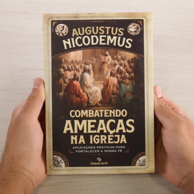 Segunda imagem do produto Combatendo Ameaças Na Igreja | Augusto Nicodemus