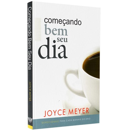 Começando Bem seu Dia | Joyce Meyer