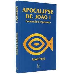 Comentário ao Apocalipse de João 1 | Adolf Pohl