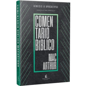 Comentário bíblico MacArthur | Gênesis a Apocalipse