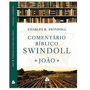 Comentário bíblico Swindoll | João | Charles R. Swindoll