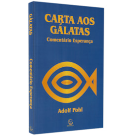 Comentário Carta Aos Gálatas
                                 | Adolf Pohl