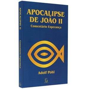 Comentário de Apocalipse de João 2 | Adolf Pohl