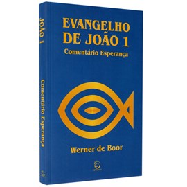 Comentário de Evangelho de João 1 | Werner de Boor