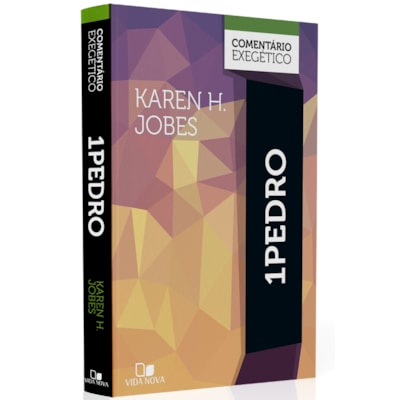 Comentário Exegético 1 Pedro | Karen H. Jobes