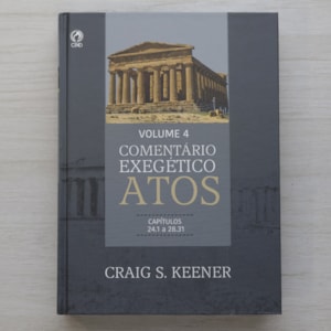 Segunda imagem do produto Comentário Exegético Atos | Volume 4 | Craig S. Keener
