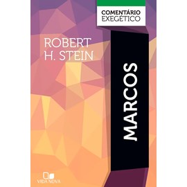 Comentário Exegético Marcos | Robert H. Stein