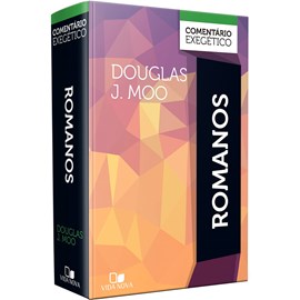 Comentário Exegético Romanos | Douglas J. Moo
