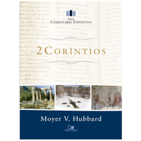 Segunda imagem do produto Comentário Expositivo 2 Coríntios | Moyer V. Hubbard