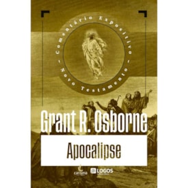 Comentário Expositivo Apocalipse | Grant R. Osborne