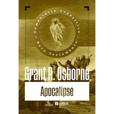 Comentário Expositivo Apocalipse | Grant R. Osborne