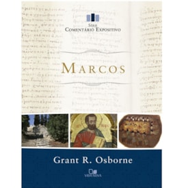 Comentário Expositivo Marcos | Grant R. Osborne
