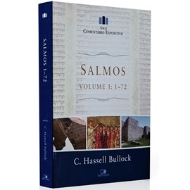 Comentário Expositivo Salmos | Vol 1 | C. Hassell Bullock