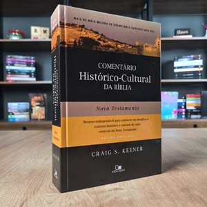 Comentário Histórico-cultural da Bíblia | Novo Testamento | Craig Keener