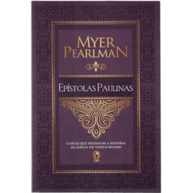 Comentários Bíblicos das Epístolas Paulinas | Myer Pearlman