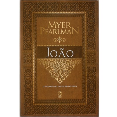 Comentários Bíblicos de João | Myer Pearlman
