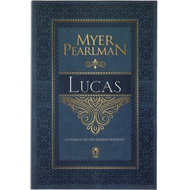 Comentários Bíblicos de Lucas | Myer Pearlman