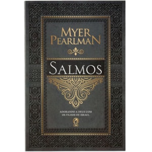 Comentários Bíblicos de Salmos | Myer Pearlman