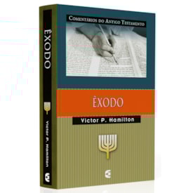 Comentários do Antigo Testamento | Êxodo | Victor P. Hamilton