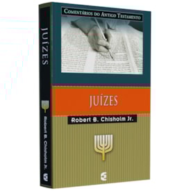 Comentários do Antigo Testamento | Juízes | Robert B. Chisholm Jr
