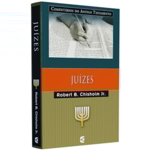 Comentários do Antigo Testamento | Juízes | Robert B. Chisholm Jr