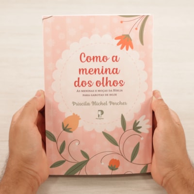 Segunda imagem do produto Como A Menina Dos Olhos | Priscila Michel Porcher