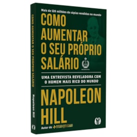 Como Aumentar o Seu Próprio Salário | Napoleon Hill