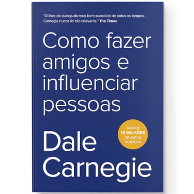 Segunda imagem do produto Como Fazer Amigos e Influenciar Pessoas | Dale Carnegie