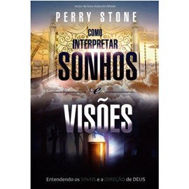 Como Interpretar Sonhos e Visões |  Perry Stone