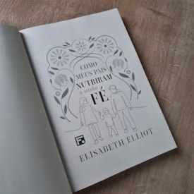 Segunda imagem do produto Como Meus Pais Nutriram a Minha Fé | Elisabeth Elliot