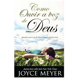 Como Ouvir a Voz de Deus | Joyce Meyer