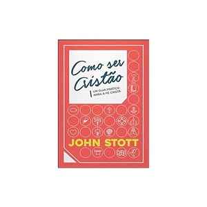 Como Ser Cristão | John Stott