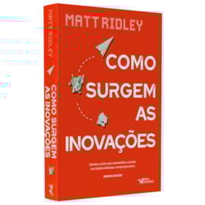 Como Surgem as Inovações | Matt Ridley