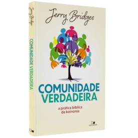 Comunidade Verdadeira | Jerry Bridges