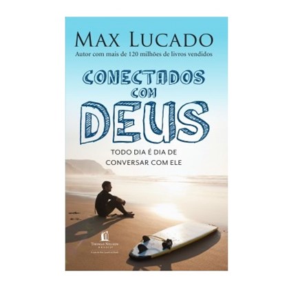 Conectados com Deus | Max Lucado
