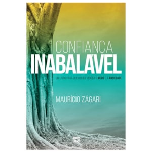Confiança inabalável | Maurício Zágari