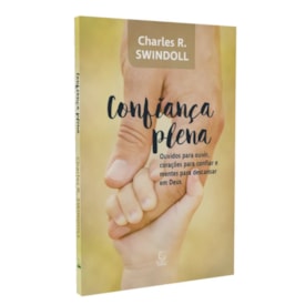 Confiança Plena | Charles Swindoll