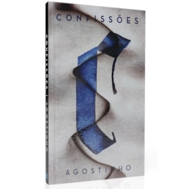 Confissões | Nova Edição | Agostinho