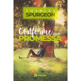 Conforme a Sua Promessa | Charles Spurgeon