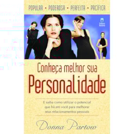 Conheça Melhor Sua Personalidade | Donna Partow