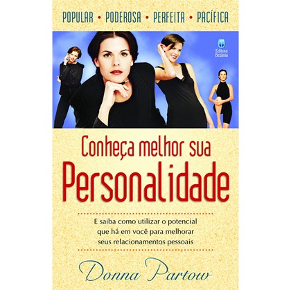Conheça Melhor Sua Personalidade | Donna Partow