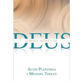 Conhecimento De Deus | Alvin Plantinga