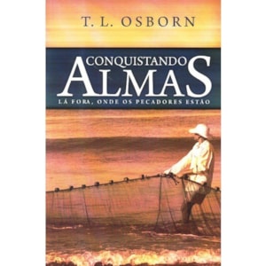 Conquistando Almas | T. L. Osborn